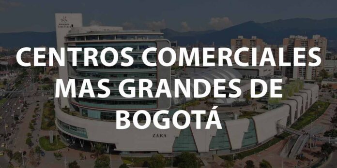Centros comerciales más grandes de Bogotá