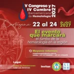 V Congreso y IV Cumbre Iberoamericana de Hematología 2027